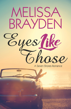 Eyes Like Those by Melissa Brayden