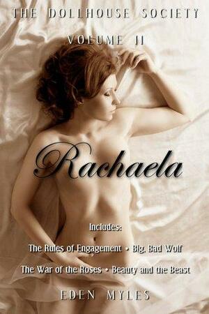 The Dollhouse Society, Volume II: Rachaela by Eden Myles