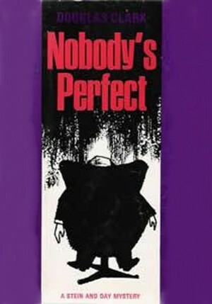 Nobody's Perfect by Douglas Clark