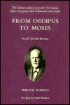 From Oedipus to Moses: Freud's Jewish Identity by Ralph Manheim, Marthe Robert