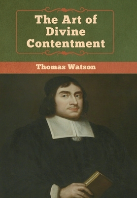 The Art of Divine Contentment by Thomas Watson