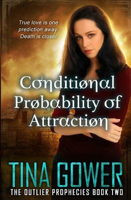 Conditional Probability of Attraction by Tina Gower