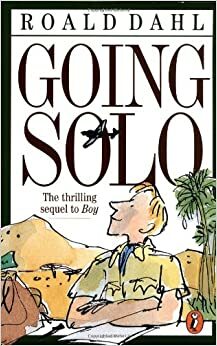 Going Solo by Roald Dahl