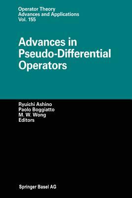 Advances in Pseudo-Differential Operators by 