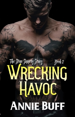 Wrecking Havoc by Annie Buff