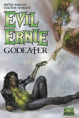 Evil Ernie: Godeater by Justin Jordan, Keith Davidsen