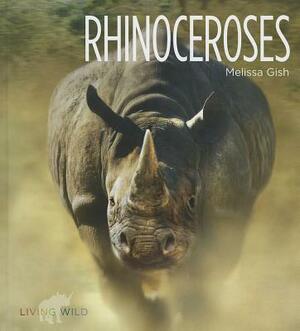 Rhinoceroses by Melissa Gish