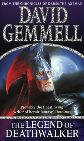 The Legend of Deathwalker by David Gemmell