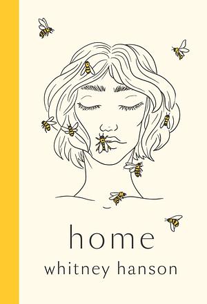 Home: poems to heal your heartbreak by Whitney Hanson, Whitney Hanson