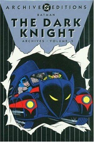 Batman: The Dark Knight Archives, Vol. 5 by Bill Finger, Jerry Robinson, Joe Samachson, Bob Kane, Don Cameron, Dick Sprang, Joe Greene, Michelle Nolan