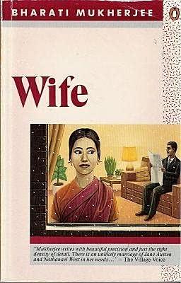 Wife by Bharati Mukherjee