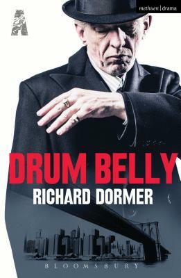 Drum Belly by Richard Dormer