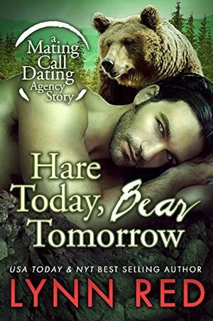 Hare Today, Bear Tomorrow by Lynn Red