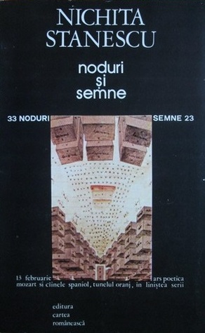 Noduri şi semne by Sorin Dumitrescu, Nichita Stănescu