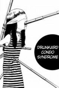 Drunkard Condo Syndrome by 駕籠真太郎, Shintarō Kago