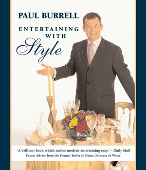 Entertaining With Style by Paul Burrell