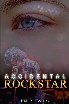 Accidental Rock Star by Emily Evans
