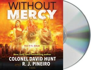 Without Mercy: A Hunter Stark Novel by David Hunt, R.J. Pineiro