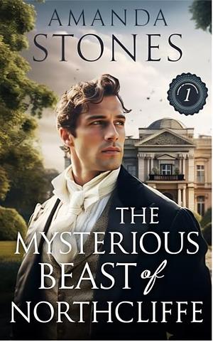 The Mysterious Beast of Northcliffe by Amanda Stones, Amanda Stones