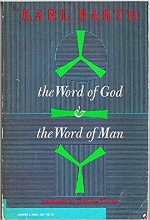 Word of God and Word of Man by Karl Barth