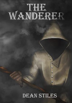 The Wanderer by Dean Stiles