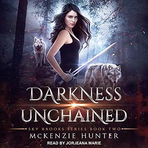 Darkness Unchained by McKenzie Hunter