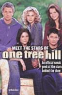 Meet the Stars of One Tree Hill by Monica Rizzo