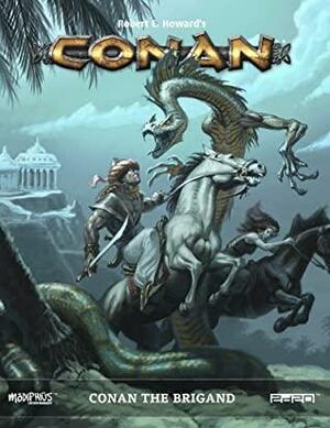 Conan RPG: Conan the Brigand by Benn Graybeaton, Chris Lites, Jason Durall