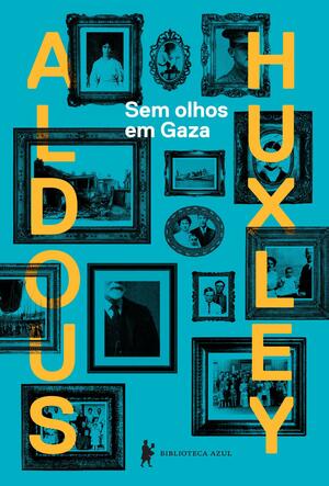 Sem olhos em Gaza by V. de Miranda Reis, Aldous Huxley