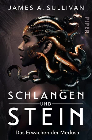 Schlangen und Stein by James A. Sullivan