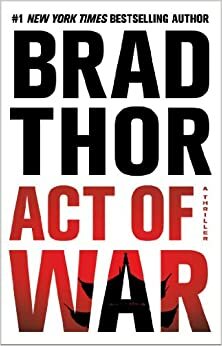 Act de război by Brad Thor