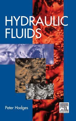 Hydraulic Fluids by Peter Hodges