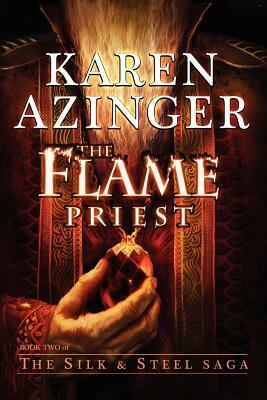 The Flame Priest by Karen Azinger