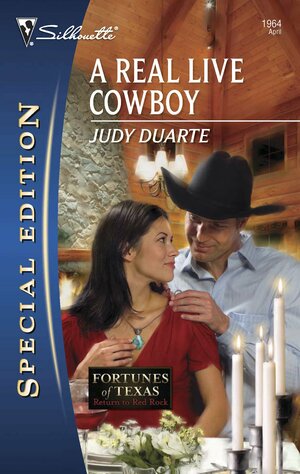 A Real Live Cowboy by Judy Duarte
