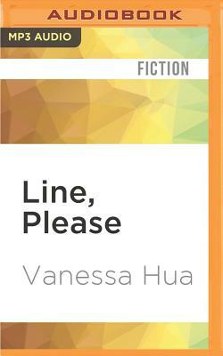 Line, Please by Vanessa Hua