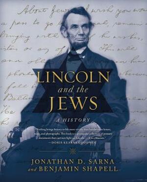 Lincoln and the Jews: A History by Jonathan D. Sarna, Benjamin Shapell