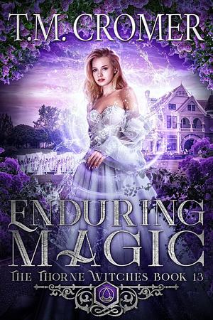 Enduring Magic: Summer & Coop's HEA by T.M. Cromer, T.M. Cromer