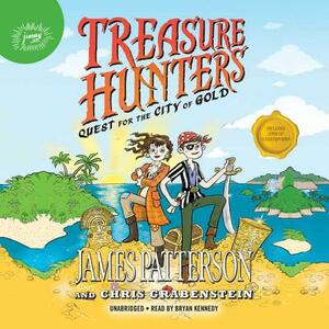 Treasure Hunters: Quest for the City of Gold by Chris Grabenstein, James Patterson