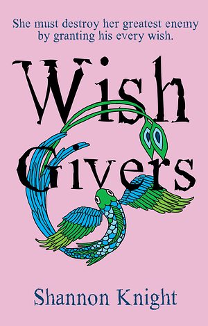 Wish Givers by Shannon Knight