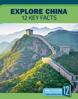 Explore China: 12 Key Facts by Marne Ventura