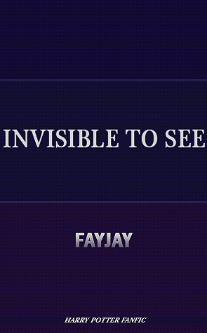 Invisible to See by FayJay