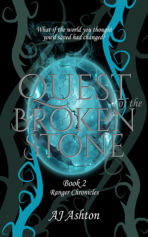 Quest of the Broken Stone by AJ Ashton