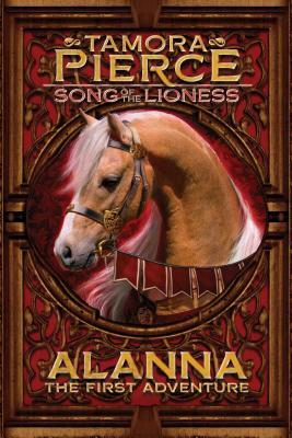 Alanna: The First Adventure by Tamora Pierce