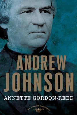 Andrew Johnson by Annette Gordon-Reed