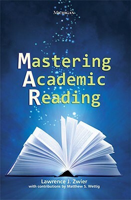 Mastering Academic Reading by Lawrence Zwier