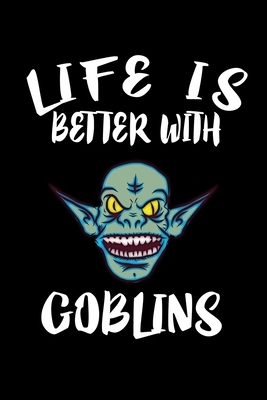 Life Is Better With Goblins: Animal Nature Collection by Marko Marcus