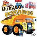 Busy Machines by Amy Johnson