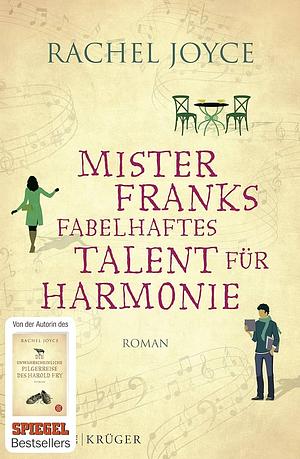 Mister Franks fabelhaftes Talent für Harmonie: Roman by Rachel Joyce