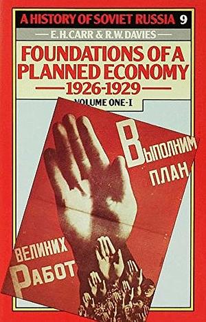 Foundations of a planned economy, 1926-1929, Volume 1, Part 1 by Edward Hallett Carr