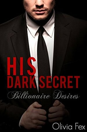 His Dark Secret by Olivia Fex